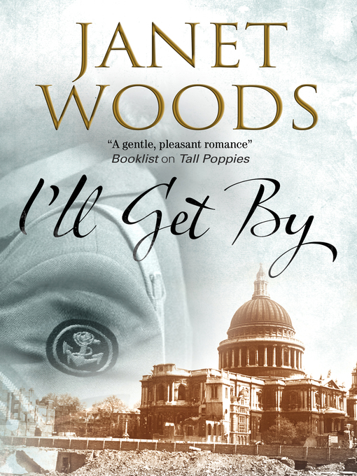 Title details for I'll Get By by Janet Woods - Available